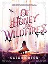Cover image for Of Honey and Wildfires